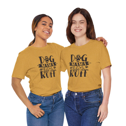 Two women wearing mustard yellow t-shirts with 'DOG MAMA Life is Kuff' text.