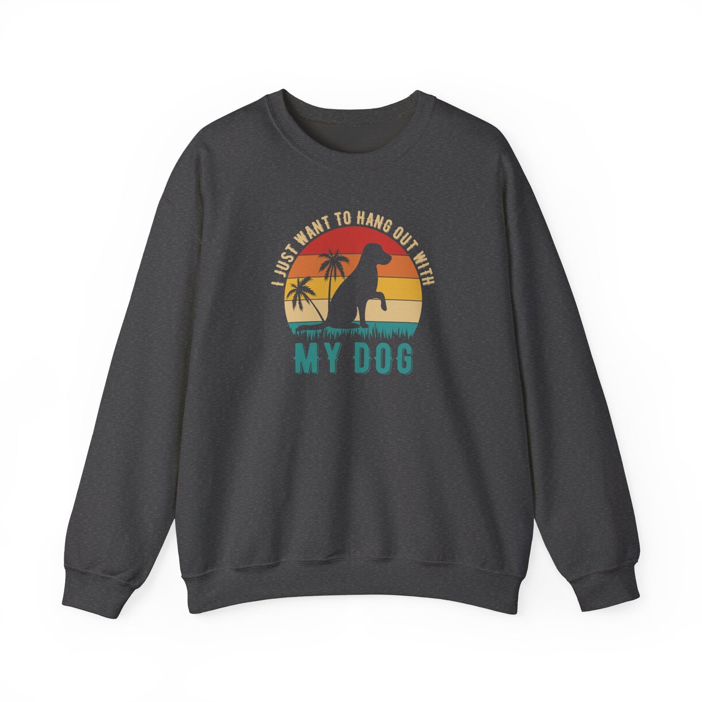 Title I Just Want to Hang Out With My Dog Sweatshirt