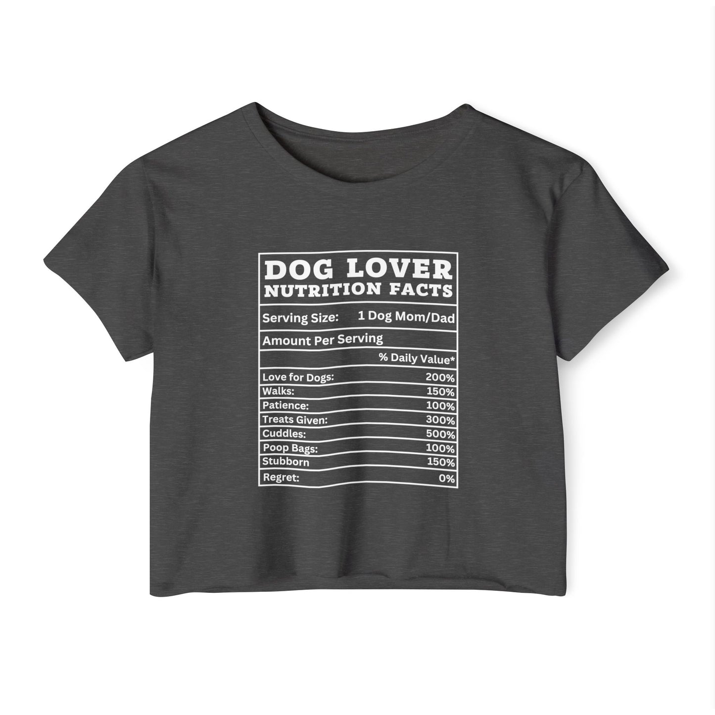 Dog Lover Nutrition Facts Crop Top – Funny Dog Mom Tee