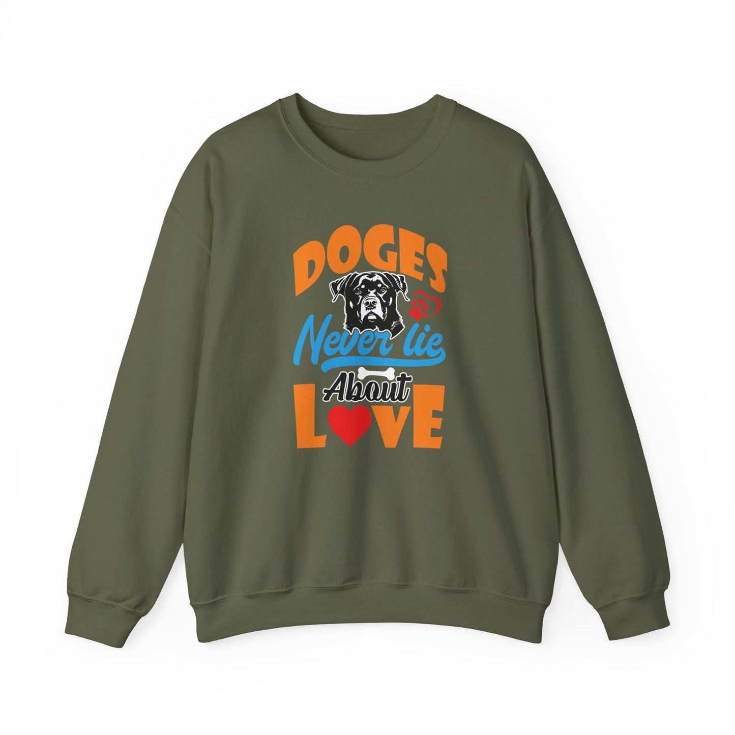 Dogs Never Lie About Love Unisex Sweatshirt