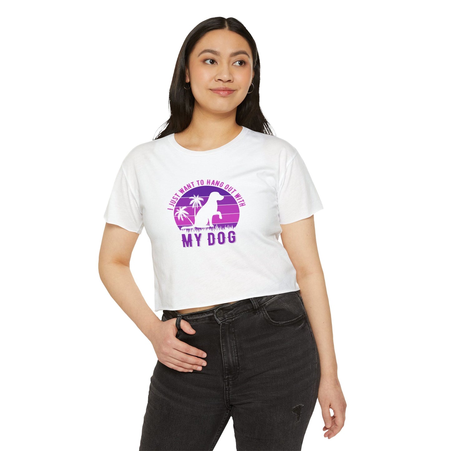 I Just Want to Hang Out with My Dog Crop Top Tee