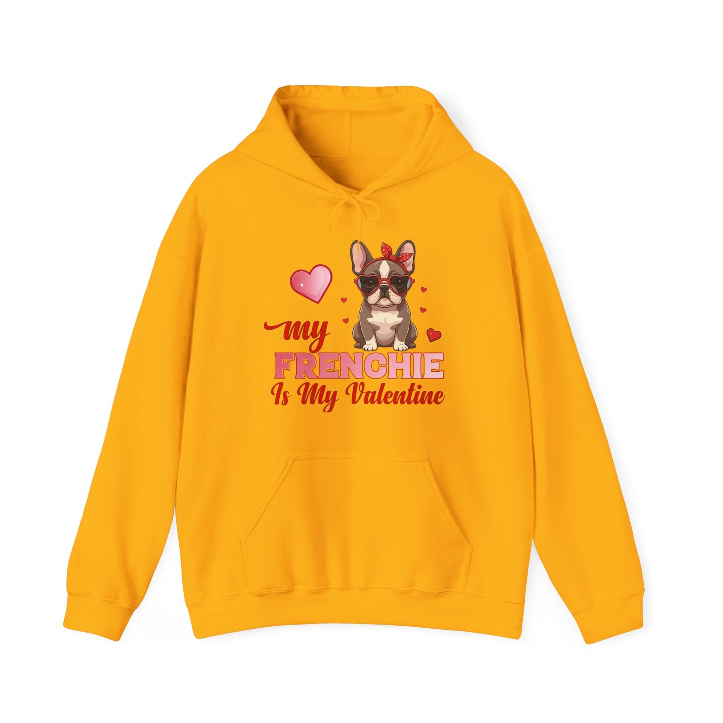 My Frenchie Is My Valentine Unisex Hoodie