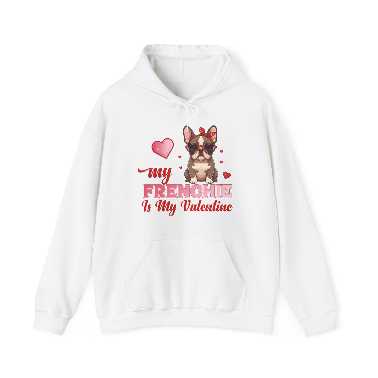 My Frenchie Is My Valentine Unisex Hoodie