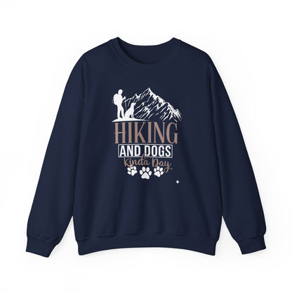 Hiking and Dogs Kinda Day Unisex Sweatshirt