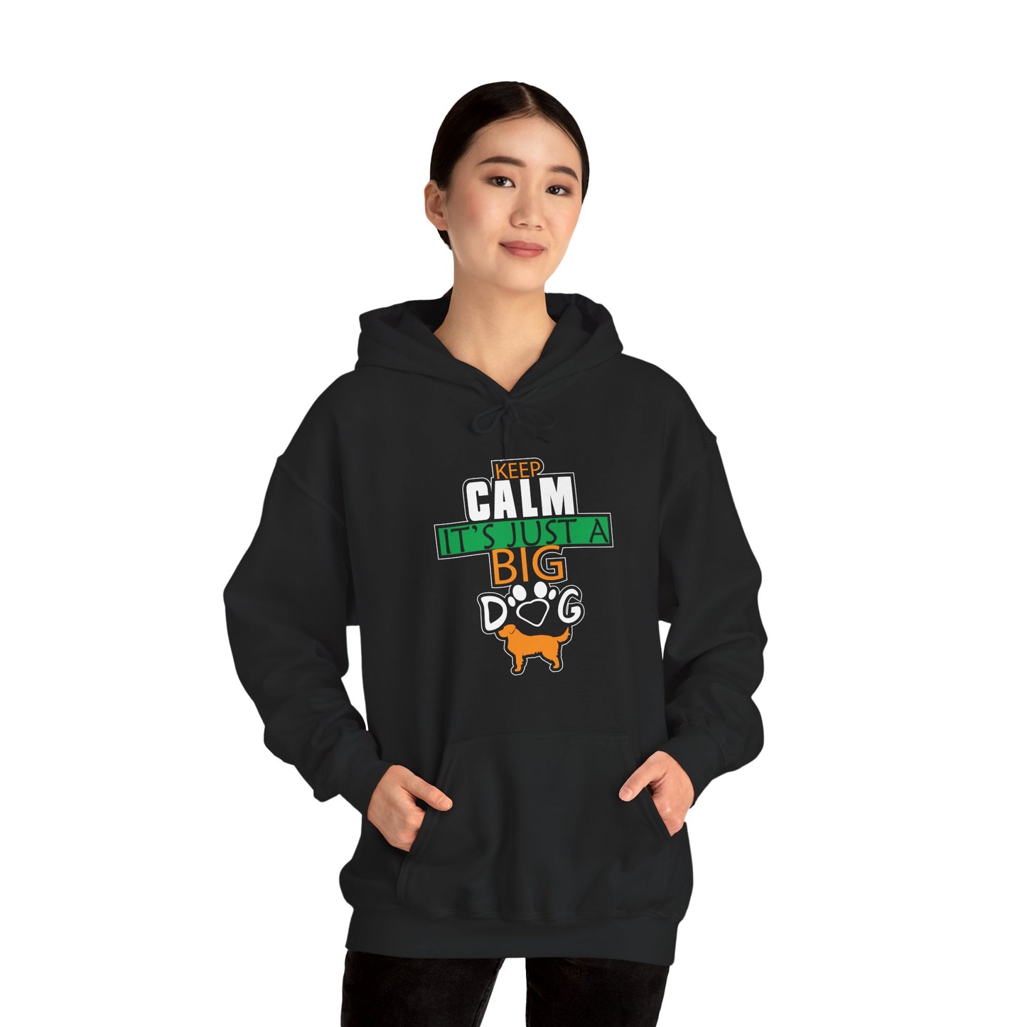 Keep Calm It's Just A Big Dog Hoodie | Large Breed Gift
