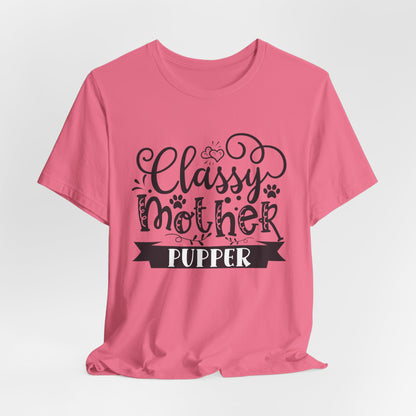 Classy Mother Pupper Graphic T-Shirt