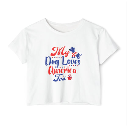 Patriotic Dog Crop Top – “My Dog Loves America Too” 4th of July Tee