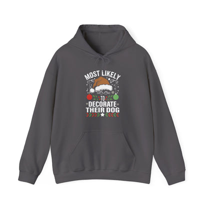 Most Likely To Decorate Their Dog Christmas Hoodie