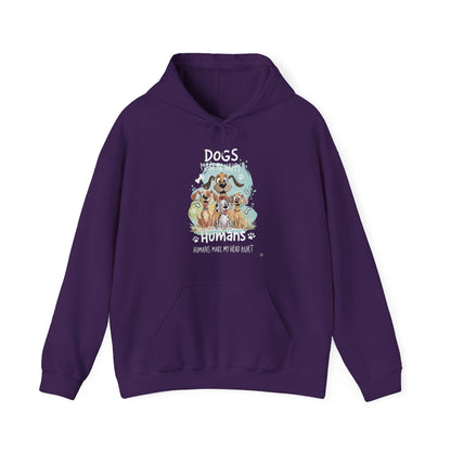 Dogs Make Me Happy Humans Make My Head Hurt Unisex Hoodie