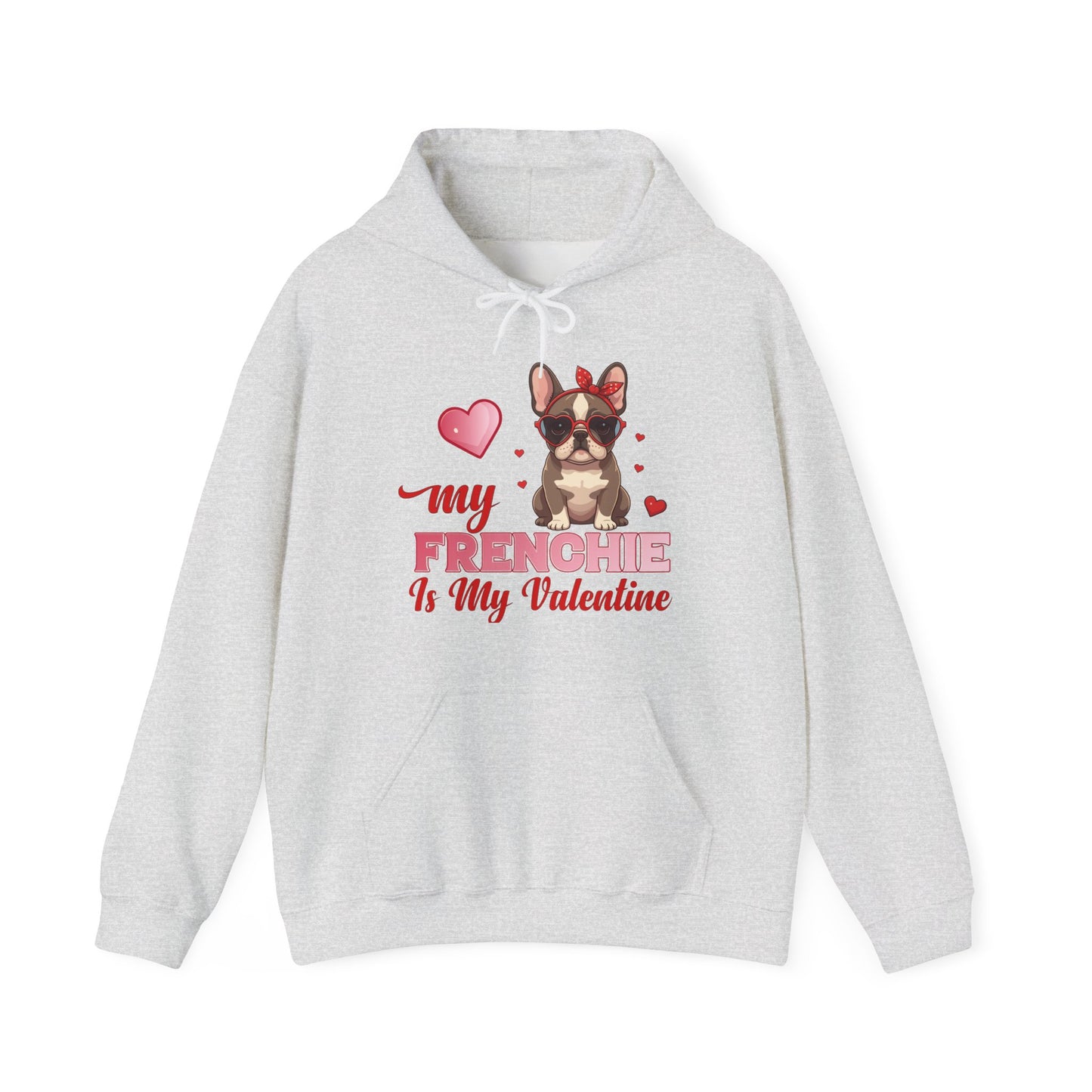 My Frenchie Is My Valentine Unisex Hoodie