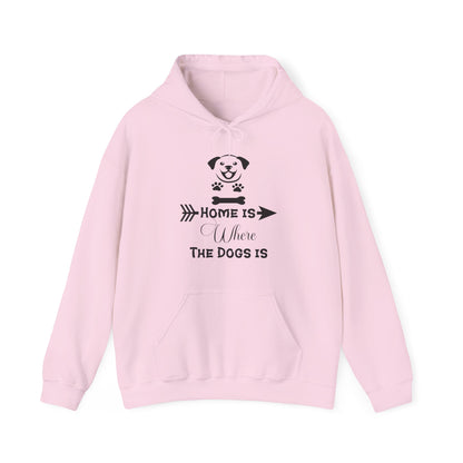 Home Is Where The Dogs Is Unisex Hoodie