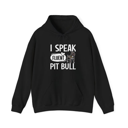 I Speak Fluent Pit Bull Hoodie | Funny Pittie  Gift