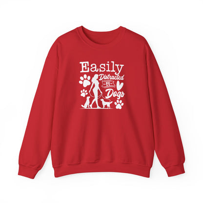 "Easily Distracted By Dogs" Unisex Sweatshirt