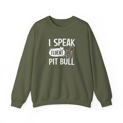 I Speak Fluent Pit Bull Sweatshirt | Funny Pittie  Gift