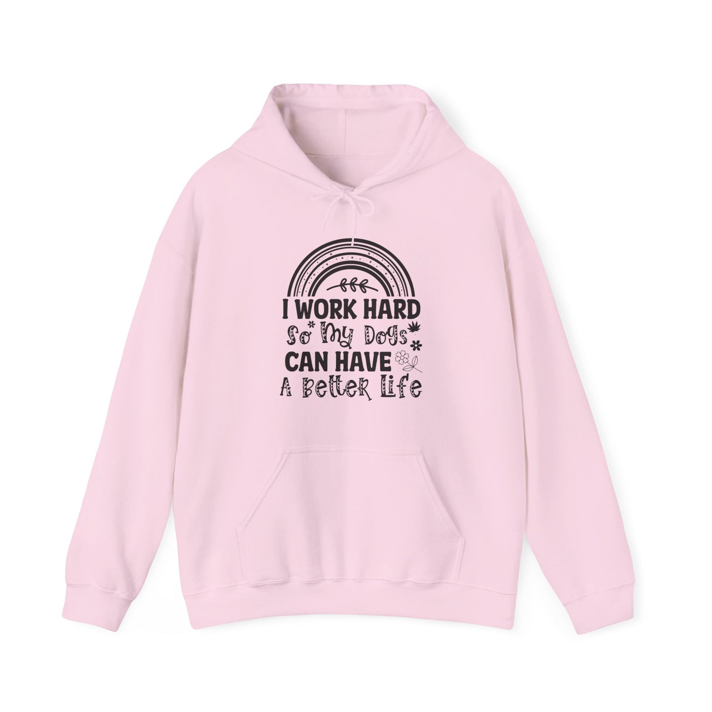 Work Hard For My Dogs - Rainbow Dog Lover Hoodie