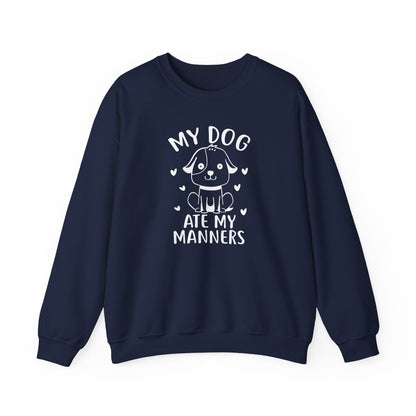 "My Dog Ate My Manners" Funny Sweatshirt