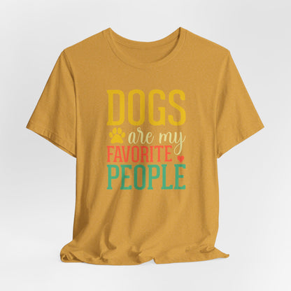 DOGS Are My Favorite People | Relatable Dog Lover Graphic Tee