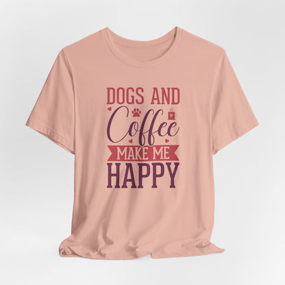 Dogs & Coffee Make Me Happy Graphic T-Shirt