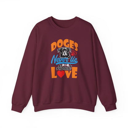 Dogs Never Lie About Love Unisex Sweatshirt