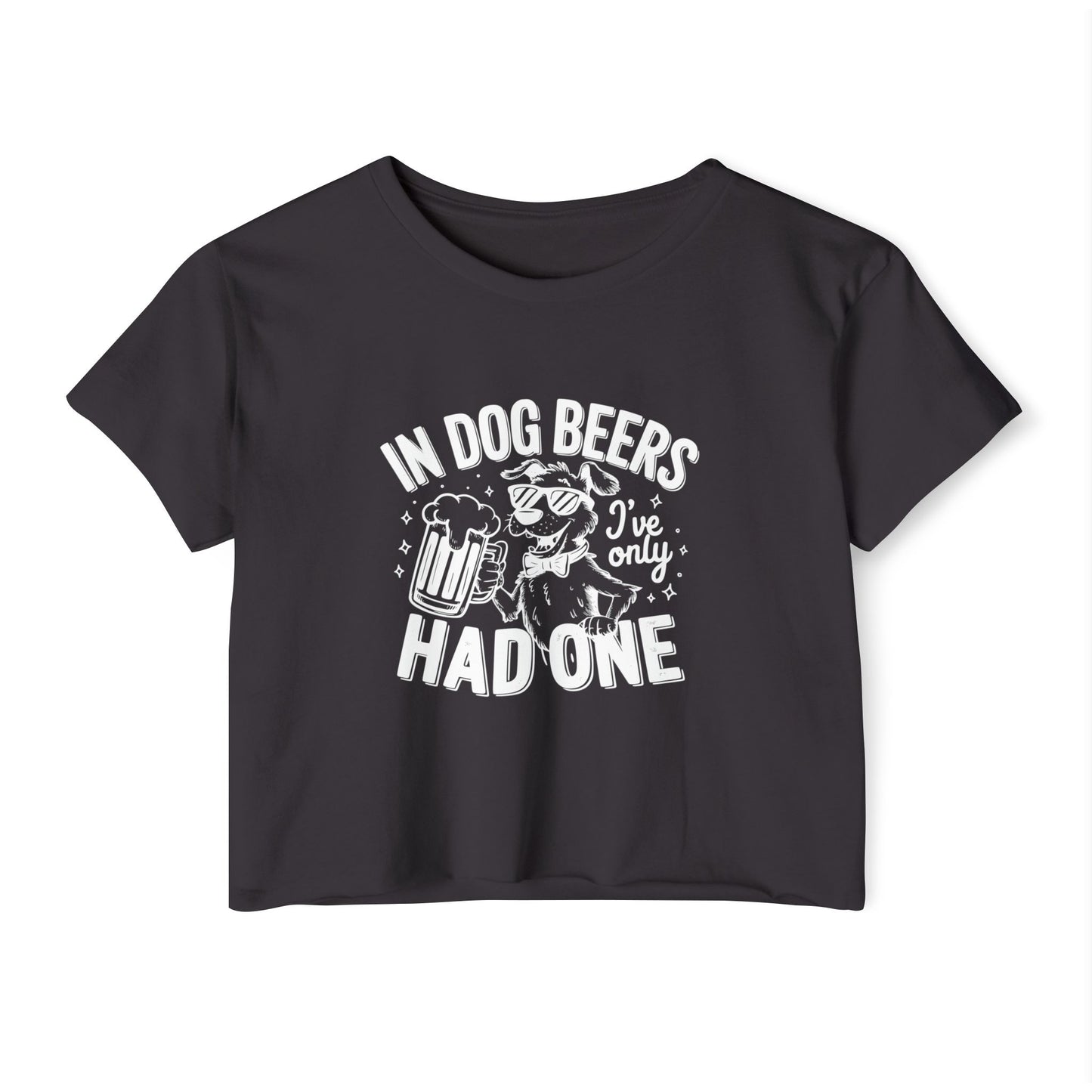 Funny Dog Beer Quote Crop Top – “In Dog Beers I’ve Only Had One”