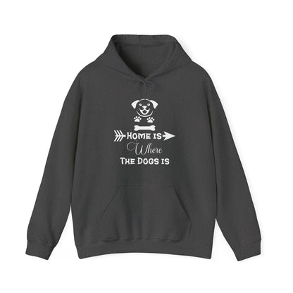 Home Is Where The Dogs Is Unisex Hoodie