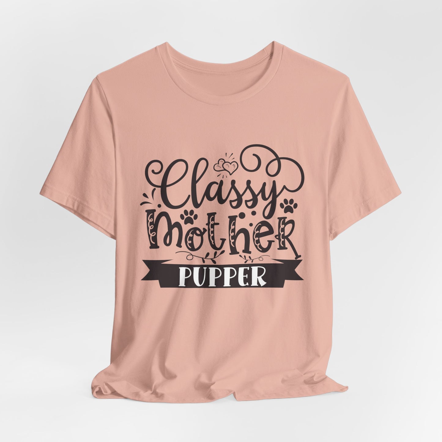 Classy Mother Pupper Graphic T-Shirt