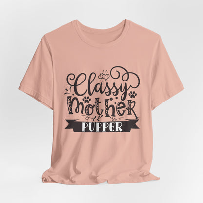 Classy Mother Pupper Graphic T-Shirt