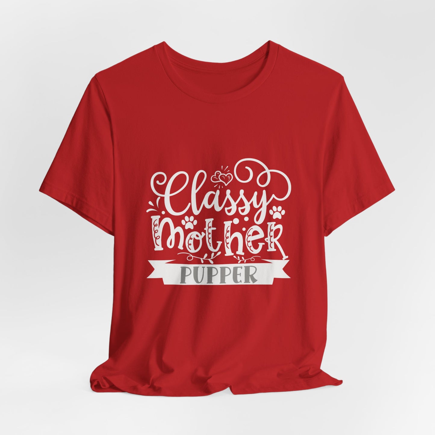 Classy Mother Pupper Graphic T-Shirt