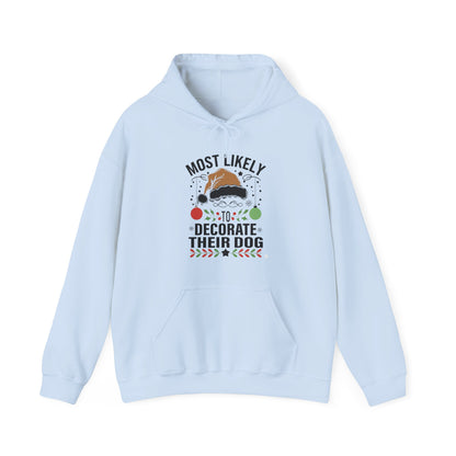 Most Likely To Decorate Their Dog Christmas Hoodie