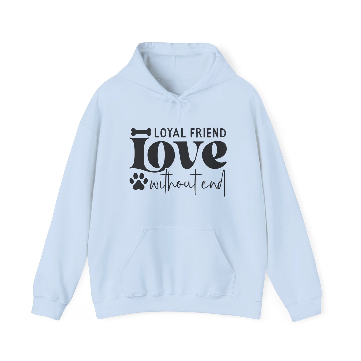 Loyal Friend Love Without End Hoodie | Dog Lover Gift