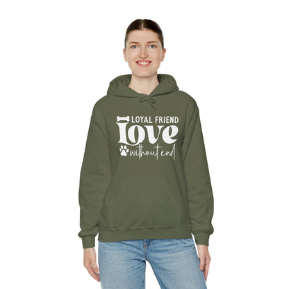 Loyal Friend Love Without End Hoodie | Dog Lover Gift