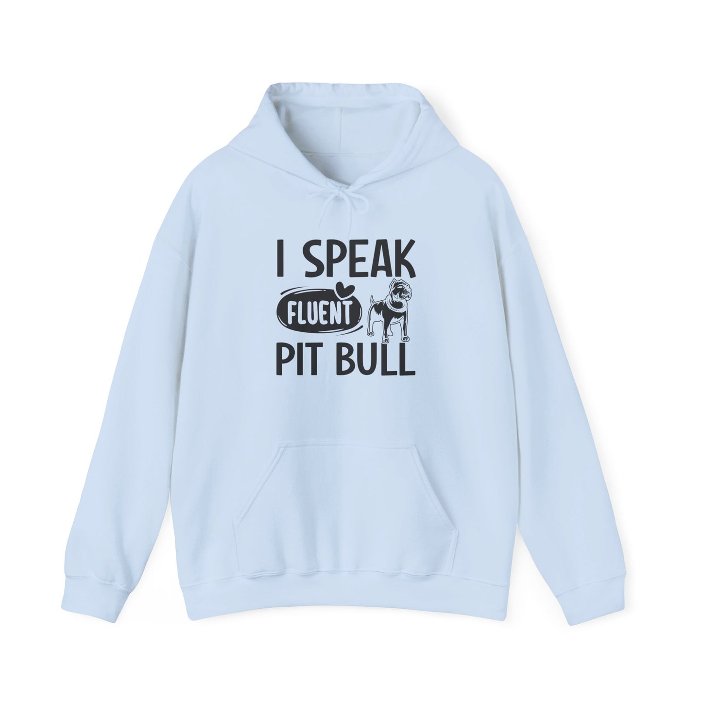 I Speak Fluent Pit Bull Hoodie | Funny Pittie  Gift
