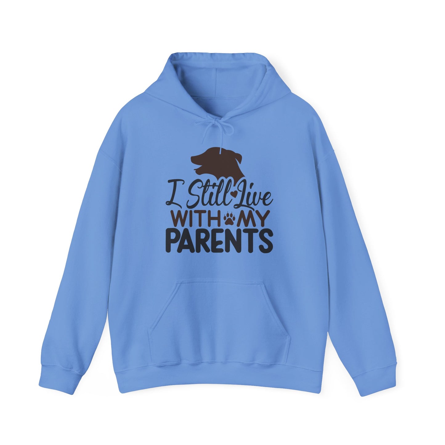 I Still Live With My Parents Hoodie | Funny Dog Lover Gift