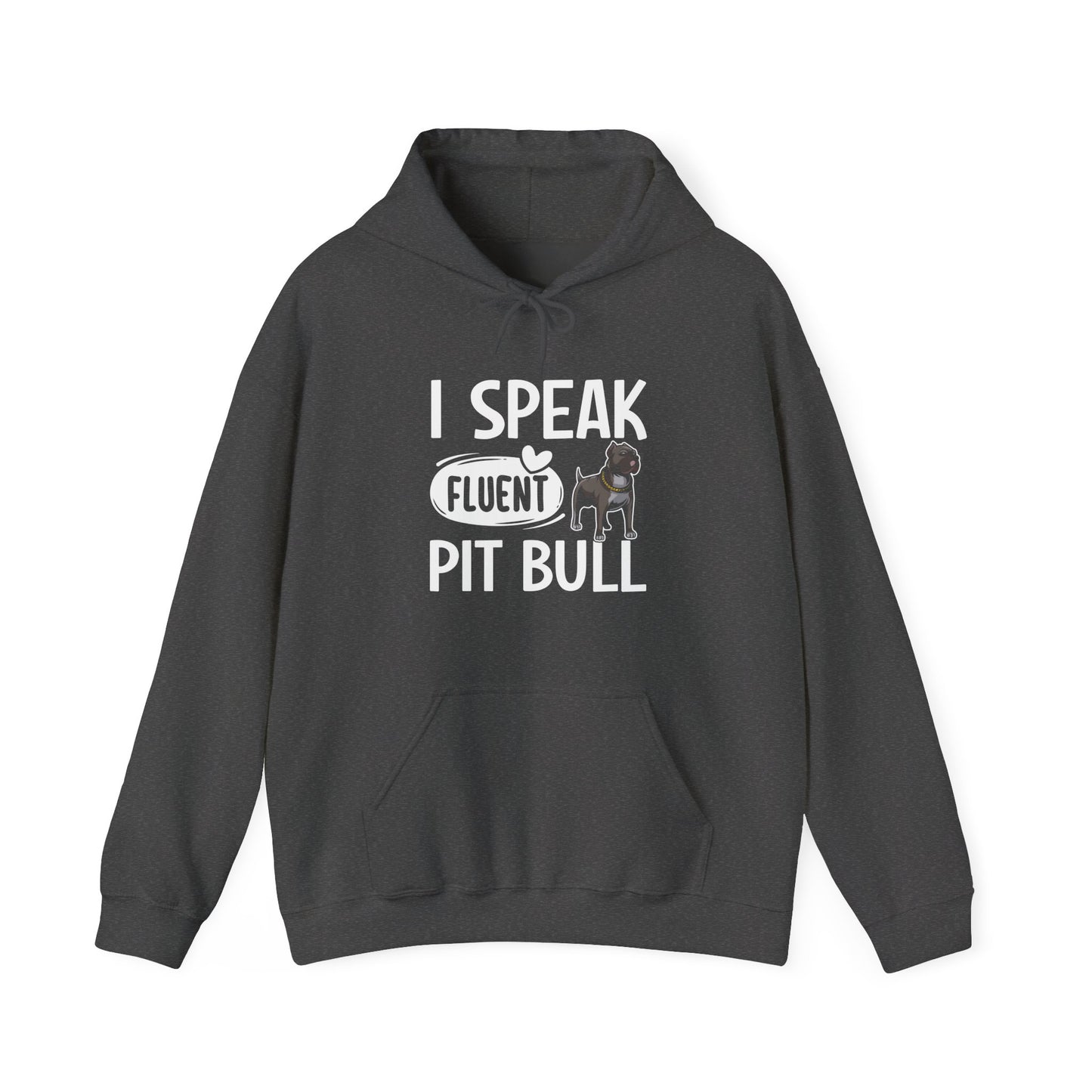 I Speak Fluent Pit Bull Hoodie | Funny Pittie  Gift