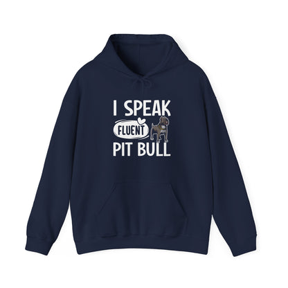 I Speak Fluent Pit Bull Hoodie | Funny Pittie  Gift