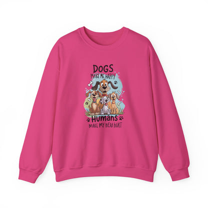 Dogs Make Me Happy, Humans Sweatshirt