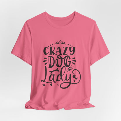 Crazy Dog Lady Unisex T-Shirt
