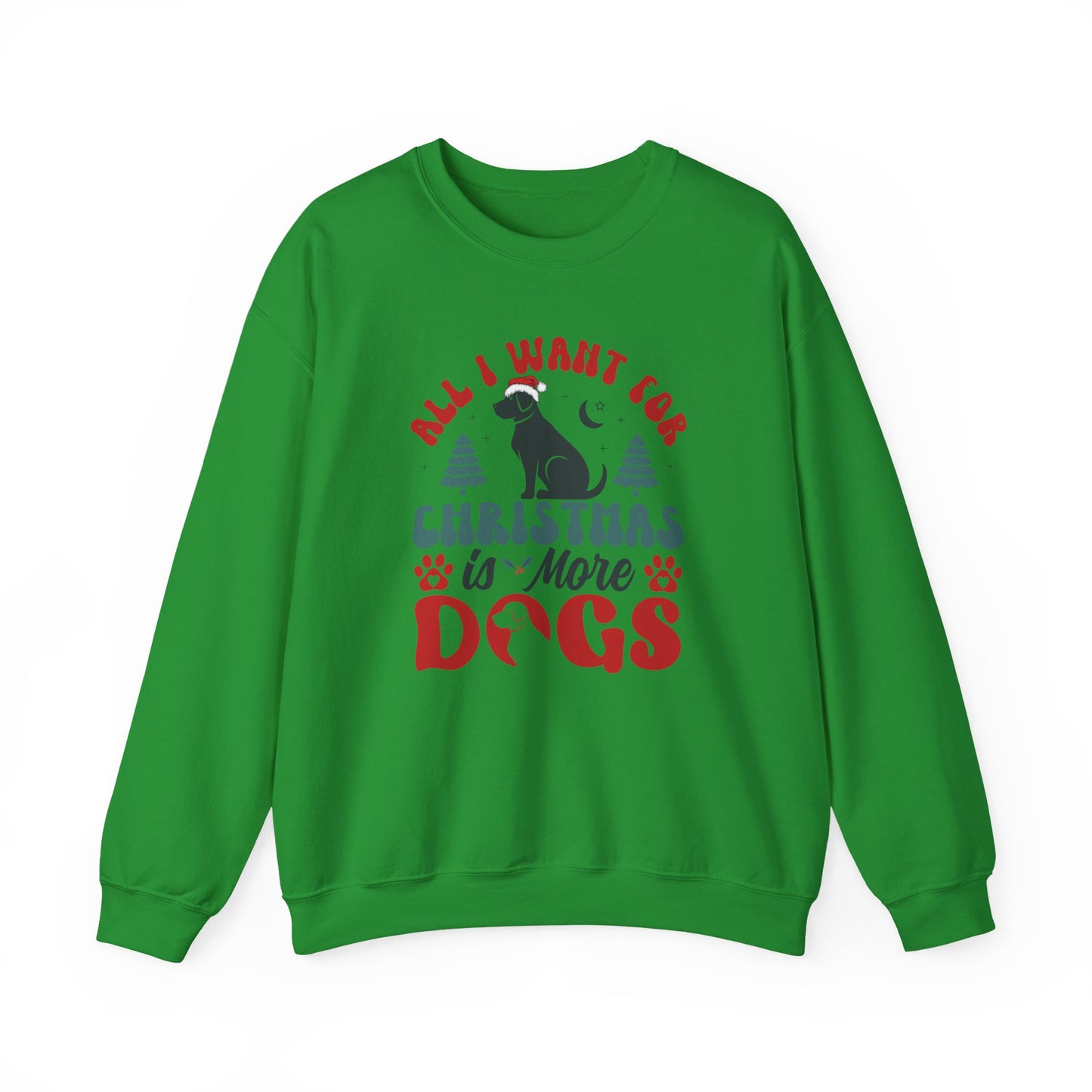 More Dogs for Christmas Sweatshirt | Funny Pet Lover Gift