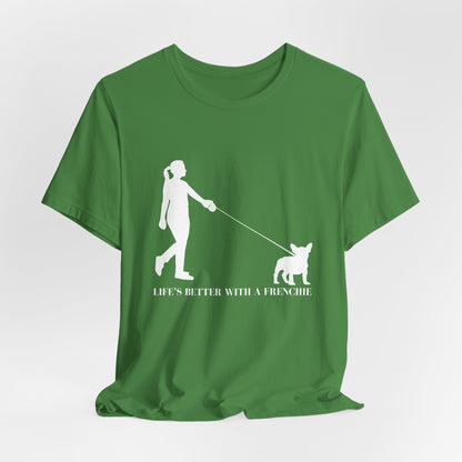 Green t-shirt with white graphic and text 'Life's better with a Frenchie' on a light gray background