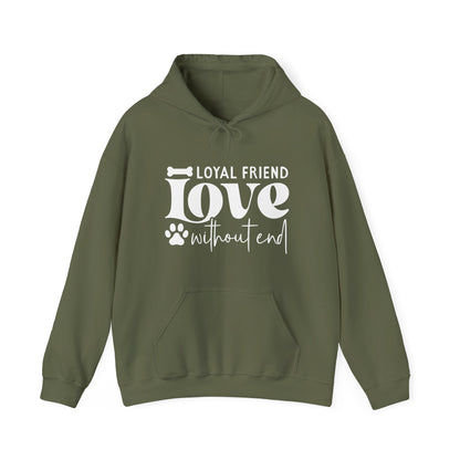 Loyal Friend Love Without End Hoodie | Dog Lover Gift