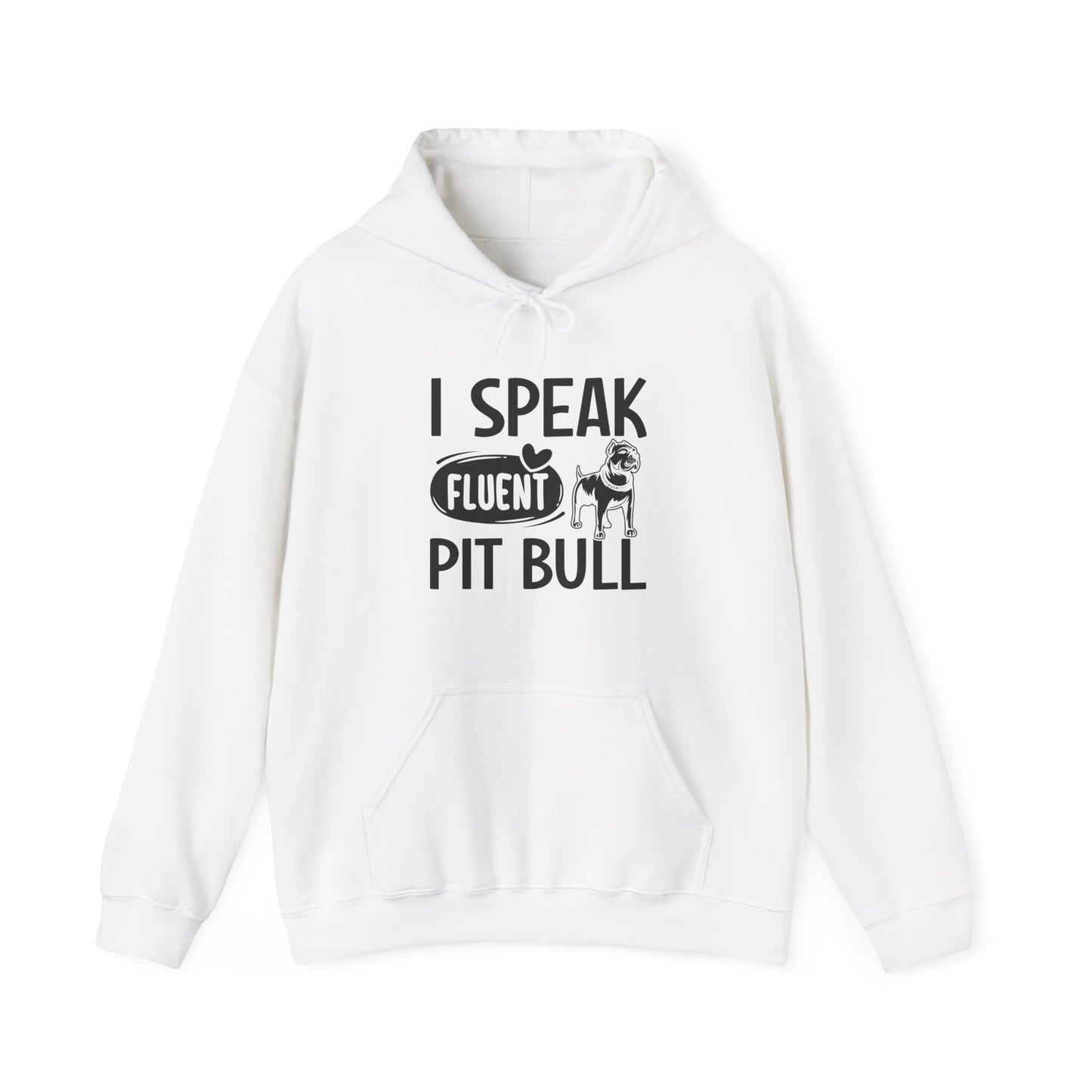 I Speak Fluent Pit Bull Hoodie | Funny Pittie  Gift
