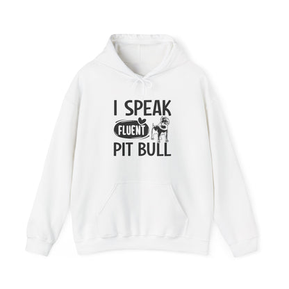 I Speak Fluent Pit Bull Hoodie | Funny Pittie  Gift