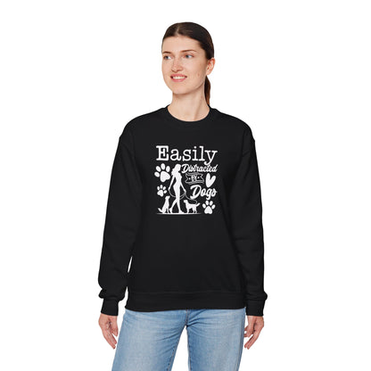 "Easily Distracted By Dogs" Unisex Sweatshirt