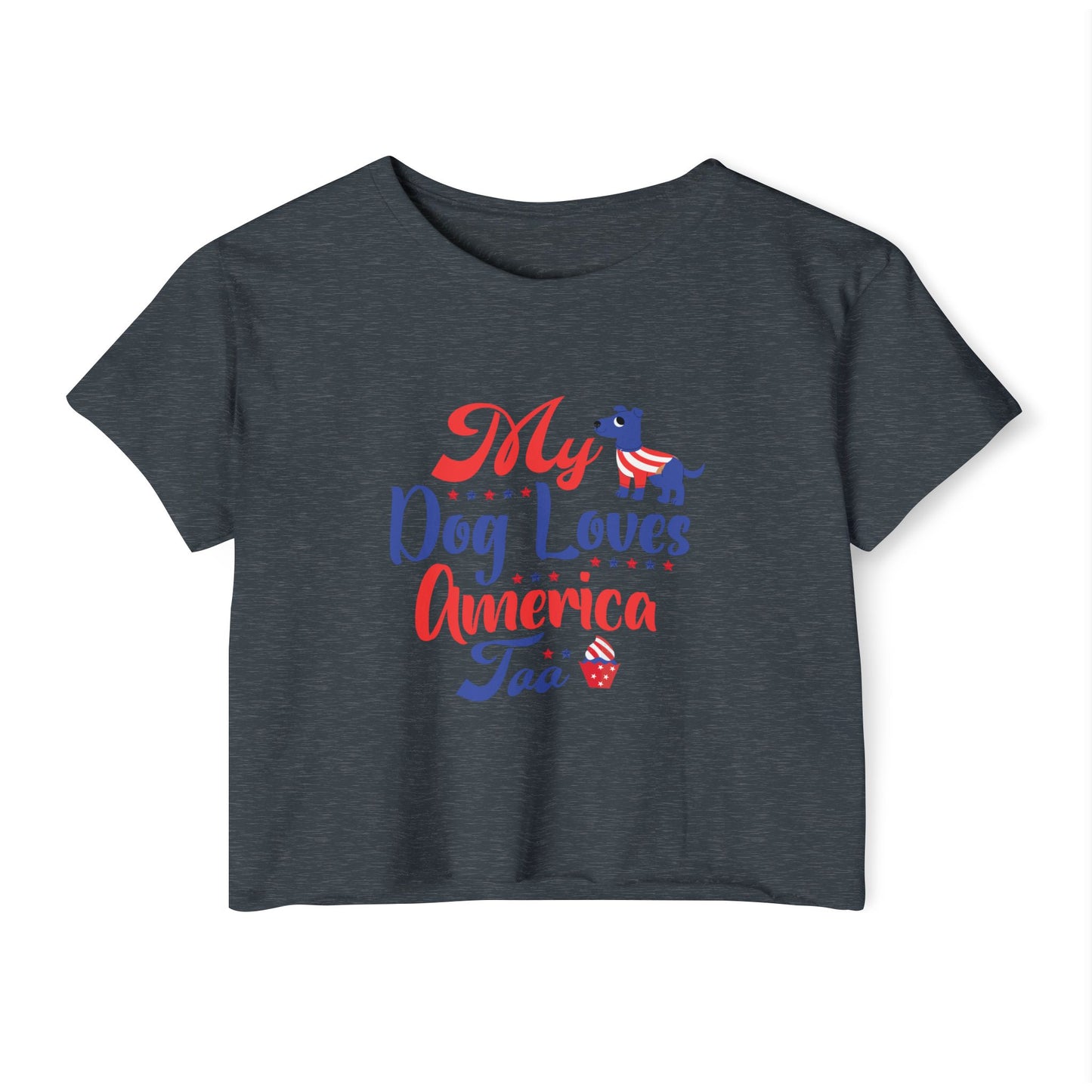 Patriotic Dog Crop Top – “My Dog Loves America Too” 4th of July Tee