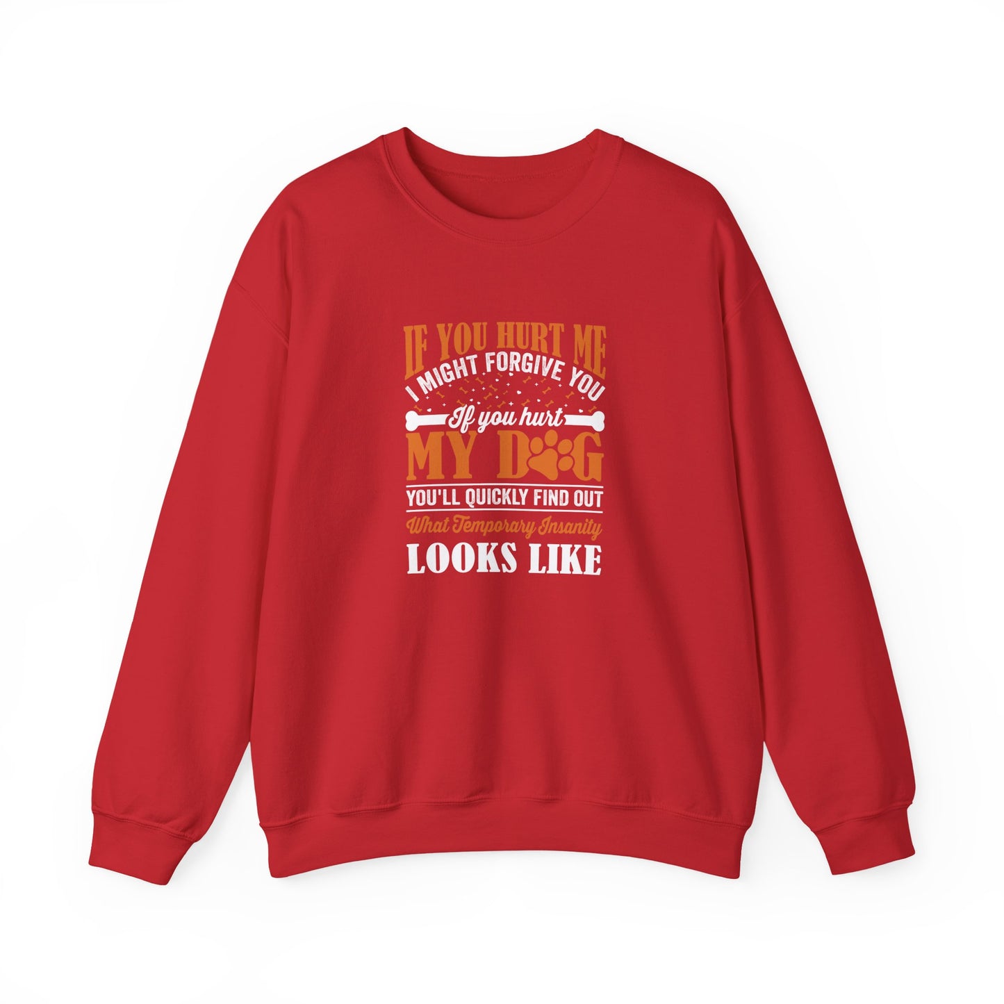 If You Hurt My Dog Sweatshirt | Dog  Protector Funny