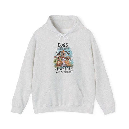Dogs Make Me Happy Humans Make My Head Hurt Unisex Hoodie