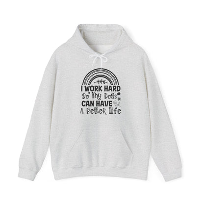 Work Hard For My Dogs - Rainbow Dog Lover Hoodie