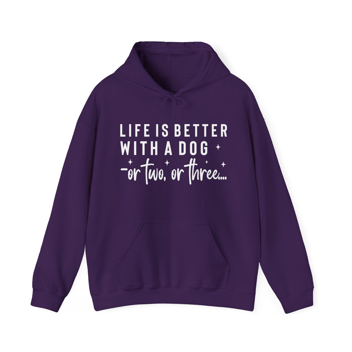 Life Is Better With a Dog – or Two, or Three Unisex Hoodie