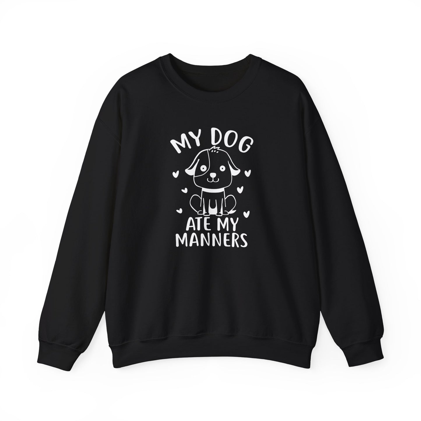 "My Dog Ate My Manners" Funny Sweatshirt