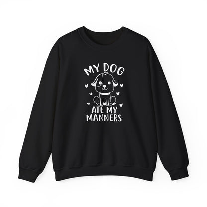 "My Dog Ate My Manners" Funny Sweatshirt